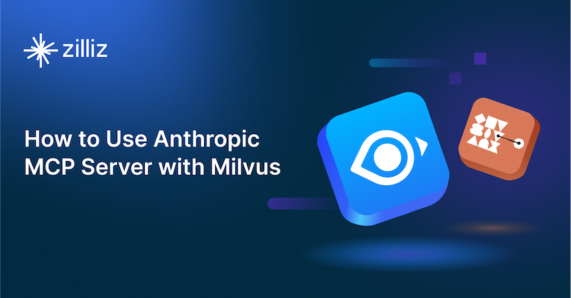 How to Use Anthropic MCP Server with Milvus