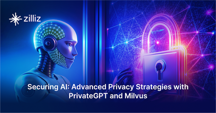 Securing AI: Advanced Privacy Strategies with PrivateGPT and Milvus