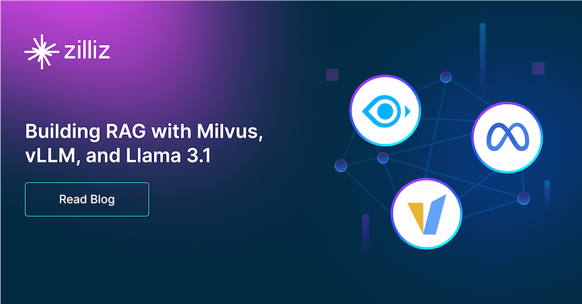 Building RAG with Milvus, vLLM, and Llama 3.1