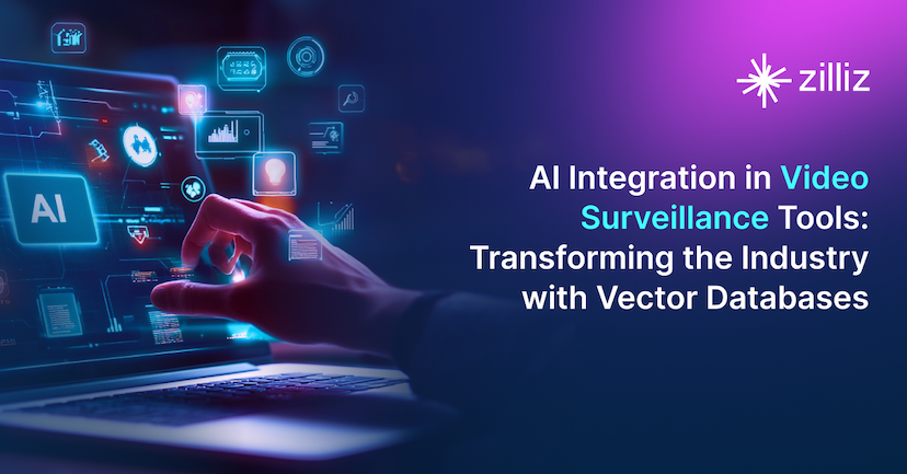 AI Integration in Video Surveillance Tools: Transforming the Industry with Vector Databases