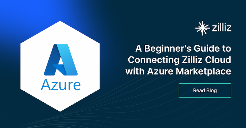 Zilliz CloudとAzure Marketplaceの連携入門ガイド
