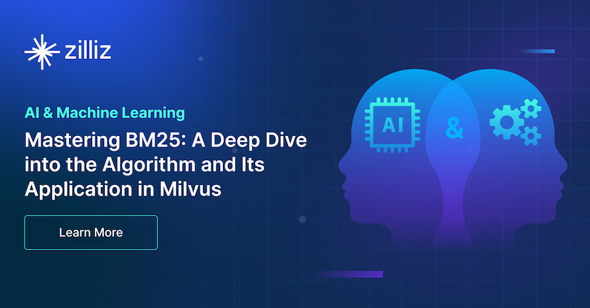 BM25を使いこなす:Milvusにおけるアルゴリズムとその応用を深く掘り下げる