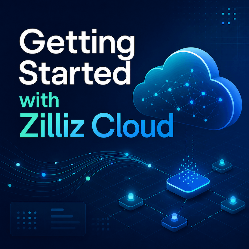 Getting Started with Zilliz Cloud