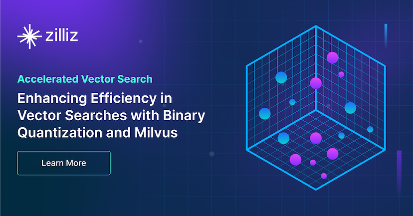 Enhancing Efficiency in Vector Searches with Binary Quantization and Milvus