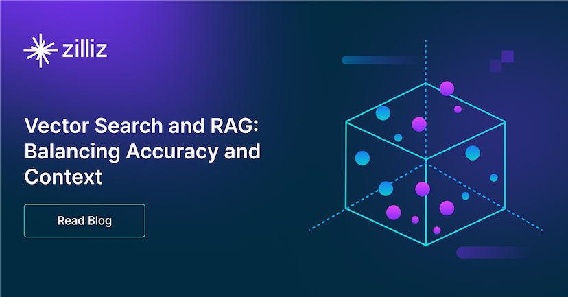 Vector Search and RAG - Balancing Accuracy and Context
