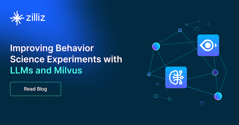 Improving Behavior Science Experiments with LLMs and Milvus
